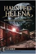Haunted America||||Haunted Helena: