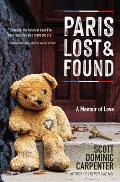 Paris Lost and Found: A Memoir of Love