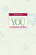Care & Keeping of You Collection Revised A Collection for Younger Girl