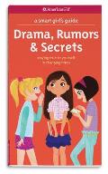 American Girl A Smart Girls Guide Drama Rumors & Secrets Staying True to Yourself in Changing Times
