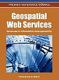 Geospatial Web Services: Advances in Information Interoperability