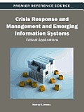 Crisis Response and Management and Emerging Information Systems: Critical Applications