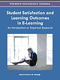 Student Satisfaction and Learning Outcomes in E-Learning: An Introduction to Empirical Research