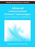 Advanced Communication Protocol Technologies: Solutions, Methods, and Applications