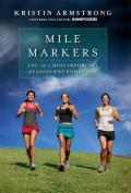 Mile Markers The 26.2 Most Important Reasons Why Women Run