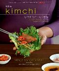 Kimchi Chronicles Rediscovering Korean Cooking for an American Kitchen