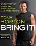 Bring It The Revolutionary Fitness Plan for All Levels That Burns Fat Builds Muscle & Shred Inches