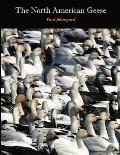 The North American Geese: Their Biology and Behavior