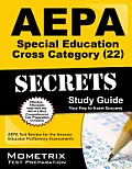 Aepa Special Education Cross Category 22 Secrets Aepa Test Review for the Arizona Educator Proficiency Assessments