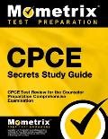 Cpce Secrets Study Guide Cpce Test Review For The Counselor Preparation Comprehensive Examination