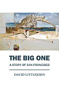 Big One A Story of San Francisco
