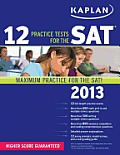 Kaplan 12 Practice Tests for the SAT 2013