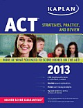 Kaplan ACT: Strategies, Practice, and Review (Kaplan ACT)