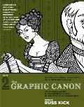 Graphic Canon Volume 2 From Kubla Khan to the Bronte Sisters to The Picture of Dorian Gray