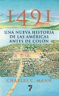 1491 Una Nueva Historia de La Americas Antes de Colon