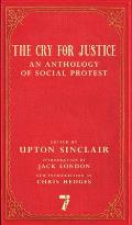 The Cry for Justice: An Anthology of Social Protest