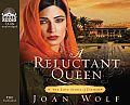 A Reluctant Queen (Library Edition)