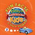 Ripleys Fun Facts & Silly Stories 3 3