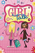 Girl Talk: A Survival Guide to Growing Up