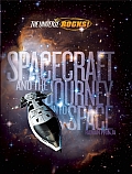 Spacecraft & the Journey Into Space