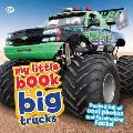 My Little Book of Big Trucks Packed Full of Cool Photos & Fascinating Facts