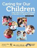 Caring for Our Children: National Health and Safety Performance Standards; Guidelines for Early Care and Education Programs