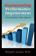 Guaranteeing Performance Improvement: A Purely Practical Positive Approach