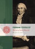 Founding Federalist: The Life of Oliver Ellsworth
