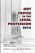 Hot Topics in the Legal Profession - 2012