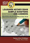 Louisiana Notary Exam Sample Questions and Answers: Explanations Keyed to the Official Study Guide