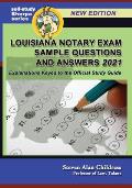 Louisiana Notary Exam Sample Questions and Answers 2021: Explanations Keyed to the Official Study Guide