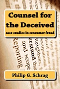 Counsel for the Deceived: Case Studies in Consumer Fraud