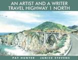 Artist & a Writer Travel Highway 1