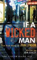 If a Wicked Man: True Freedom Behind Bars