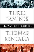 Three Famines Starvation & Politics