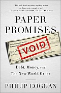 Paper Promises Debt Money & the New World Order