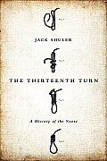 Thirteenth Turn A History of the Noose