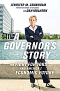 Governors Story The Fight for Jobs & Americas Economic Future