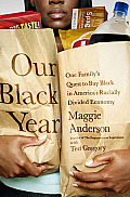 Our Black Year One Familys Quest to Buy Black in Americas Racially Divided Economy