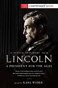 Lincoln A President for the Ages