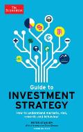 Economist Guide to Investment Strategy 3rd Ed How to Understand Markets Risk Rewards & Behaviour