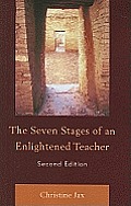 The Seven Stages of an Enlightened Teacher, 2nd Edition