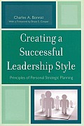 Creating a Successful Leadership Style: Principles of Personal Strategic Planning