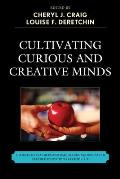 Cultivating Curious and Creative Minds: The Role of Teachers and Teacher Educators, Part II