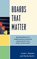 Boards That Matter: Building Blocks for Implementing Coherent Governance' and Policy Governance'