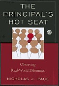 The Principal's Hot Seat: Observing Real-World Dilemmas [With DVD]