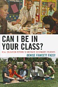 Can I Be in Your Class?: Real Education Reform to Motivate Secondary Students