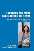 Surviving the Move and Learning to Thrive: Tools for Success in Secondary Schools, Grades 6-12