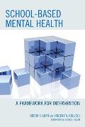 School-based Mental Health: A Framework for Intervention