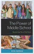 The Power of Middle School: Maximizing These Vital Years